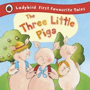 The Three Little Pigs (First Favourite Tales)