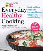 Prevention Rd's Everyday Healthy Cooking: Quick and Easy Meals for Increased Energy, Weight Loss, and Well-Being (en Inglés)