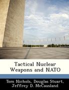 tactical nuclear weapons and nato (en Inglés)