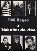 100 Reyes en 100 años de cine