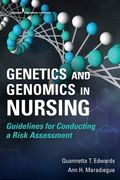 Genetics and Genomics in Nursing: Guidelines for Conducting a Risk Assessment (en Inglés)