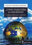 Cómo Funciona la Sociedad? La Mirada Científica de la Sociedad (in Spanish)