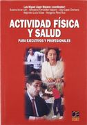 Actividad Fisica y Salud Para Ejecutivos y Profesionales