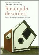 Razonado Desorden: Textos y Declaraciones Surrealistas, 1924/1939 (Edicion, Prologo, Traduccion y Notas de Angel Pariente)