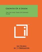 growth of a union: the life and times of edward flore