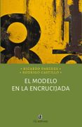 El modelo en la encrucijada - Ricardo paredes m. - Ril Editores