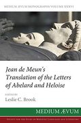 Jean de Meun's Translation of the Letters of Abelard and Heloise (en Francés)
