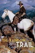 The Rainbow Trail (en Inglés)