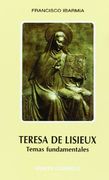 Teresa de Lisieux: Temas fundamentales (KARMEL)