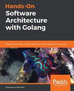 Hands-On Software Architecture With Golang: Design and Architect Highly Scalable and Robust Applications Using go (en Inglés)