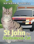 St John the Ambulance Cat: Based on a true story (en Inglés)