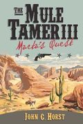 the mule tamer iii, marta's quest (en Inglés)