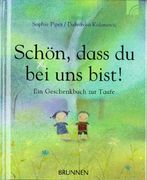 Schön, dass du bei uns bist!: Ein Geschenkbuch zur Taufe (en Alemán)