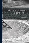 Metascientific Queries. -- (en Inglés)