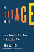 The Voltage Effect: How to Make Good Ideas Great and Great Ideas Scale (en Inglés)