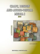 Craft, design and audio-visual media I. Activities (en Inglés)