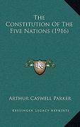 the constitution of the five nations (1916)