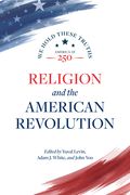 Religion and the American Revolution (en Inglés)