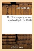 de l'Iris, Au Point de Vue Médico-Légal (en Francés)