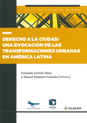 Derecho a la ciudad: una evocación de las transformaciones urbanas en América Latina