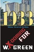 X-ooming FDR 1933 (Time Travel Twins) (Volume 3)