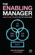 The Enabling Manager: How to get the Best out of Your Team (en Inglés)