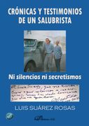 CRONICAS Y TESTIMONIOS DE UN SALUBRISTA. NI SILENCIOS NI SE (en Castellano)