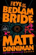 The Eye of the Bedlam Bride (en Inglés)