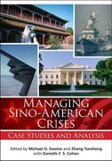 Managing Sino-American Crises: Case Studies and Analysis 