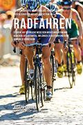 Selbstgemachte Proteinriegel-Rezepte fur ein beschleunigtes Muskelwachstum im Radfahren: Steigere auf naturliche Weise dein Muskelwachstum und ... zu bestehen und deine Abwehr zu verbessern