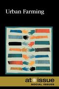 Urban Farming (at Issue) (en Inglés)