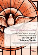 "And on This Rock i Will Build my Church. A new Edition of Philip Schaff's "History of the Christian Church: From the Beginnings to the Ante-Nicene Fathers