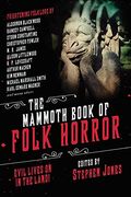 The Mammoth Book of Folk Horror: Evil Lives on in the Land! (en Inglés)