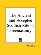the ancient and accepted scottish rite of freemasonry