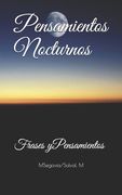Pensamientos Nocturnos: Frases y pensamientos