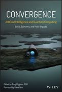 Convergence: Artificial Intelligence and Quantum Computing: Social, Economic, and Policy Impacts (en Inglés)