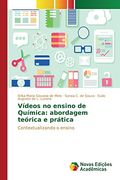 Vídeos no ensino de Química: abordagem teórica e prática