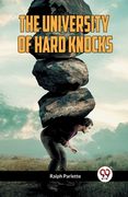 The University of Hard Knocks (en Inglés)
