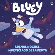 BLUEY 5. BUENAS NOCHES MURCIELAGO (FSC)
