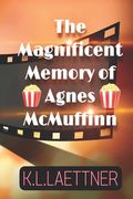 The Magnificent Memory of Agnes McMuffinn (en Inglés)