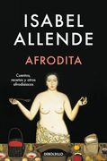 Afrodita. Cuentos, Recetas y Otros Afrodisíacos