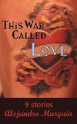 This war Called Love (en Inglés)