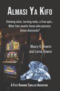 Almasi ya Kifo: A Fate Diamond Thriller Adventure (Fate Diamonds) (en Inglés)