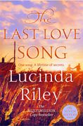 The Last Love Song. A Gripping Mystery of Music, Fame, and a Rock Star's Disappearance from the Bestselling Author of the Seven Sisters Series