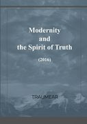 Modernity and the Spirit of Truth