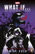 What If. . . Marc Spector Was Host to Venom?. A Moon Knight & Venom Story (en Inglés)