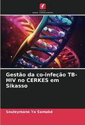 Gestão da Co-Infeção Tb-Hiv no Cerkes em Sikasso