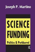 Science Funding: Politics and Porkbarrel (en Inglés)