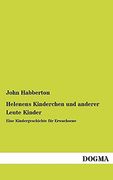 Helenens Kinderchen und Anderer Leute Kinder (en Alemán)