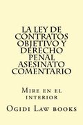 La ley de Contratos Objetivo y Derecho Penal Asesinato Comentario: Mire en el interior (Spanish Edition)